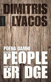 With the people from the bridge by Dimitris Lyacos